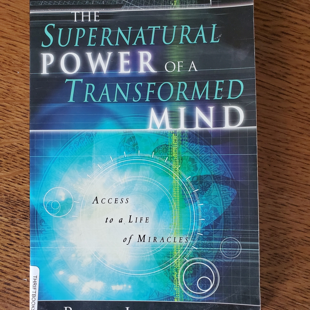 The Supernatural Power of a Transformed Mind Book